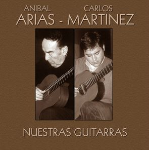 Aníbal Arias y Carlos Martinez, Nuestras Guitarras